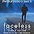 Faceless: Sinister Secrets, Book 2