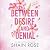 Between Desire and Denial: A Fake Dating Romance (Hardy Billionaires)