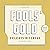 Fools' Gold: A Library of America Audiobook Classic