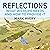 Reflections: What Wildlife Needs and How to Provide It