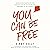 You Can Be Free: Overcoming Temptation and Habitual Sin by the Power and Promises of the Gospel