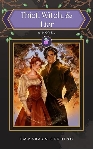 Thief, Witch, And Liar (Kindle Edition)