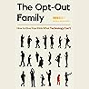 The Opt-Out Famil...