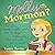 Molly Mormon?: A Wonderful Novel for LDS Teenagers Who Are Facing the Challenges of High School - Story of Desires to Be Liked By Peers While Staying True to Beliefs
