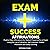 Exam Success Affirmations: Positive Daily Affirmations for Student Preparing for an Exam Using the Law of Attraction, Self-Hypnosis, Guided Meditation and Sleep Learning