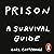 Prison: A Survival Guide
