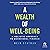A Wealth of Well-Being: A Holistic Approach to Behavioral Finance
