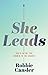 She Leads by Robbie Cansler