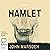 Hamlet: A Novel