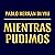 Mientras Pudimos