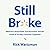Still Broke: Walmart's Remarkable Transformation and the Limits of Socially Conscious Capitalism