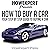 How to Buy a Car: Your Step-by-Step Guide in Buying a Car