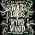 Warlords of Wyrdwood: The Forsaken Trilogy, Book 2