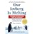 Our Iceberg Is Melting: Changing and Succeeding Under Any Conditions