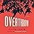 Overthrow: A Novel