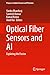 Optical Fiber Sensors and A...
