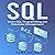 SQL: Learn SQL Programming and Database Management: Computer Programming, Book 3