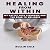 Healing from Within by Rollin Cole