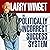 The Politically Incorrect Success System
