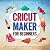 Cricut Maker for Beginners:...