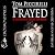 Frayed