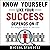 Know Yourself Like Your Success Depends on It: Six Simple Steps to Success, Book 2