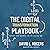 The Digital Transformation Playbook: Rethink Your Business for the Digital Age