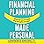 Financial Planning Made Personal: How to Create Joy and the Mindset for Success