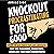 Knockout Procrastinating for Good: Break the Bad Habits That Are Sabotaging Your Time Management, Productivity, Success, and Your Inner Procrastinator