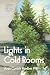 Lights in Cold Rooms: A Psy...