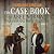 The Case Book of Abee Normal by Claudia Hall Christian The Case Book of Abee Normal by Claudia Hall Christian