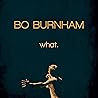 Bo Burnham: What