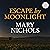 Escape by Moonlight
