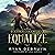 Equalize: A Post-Apocalyptic LitRPG: Ether Collapse, Book 1
