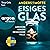 Eisiges Glas: Leonore Askers besondere Fälle 2