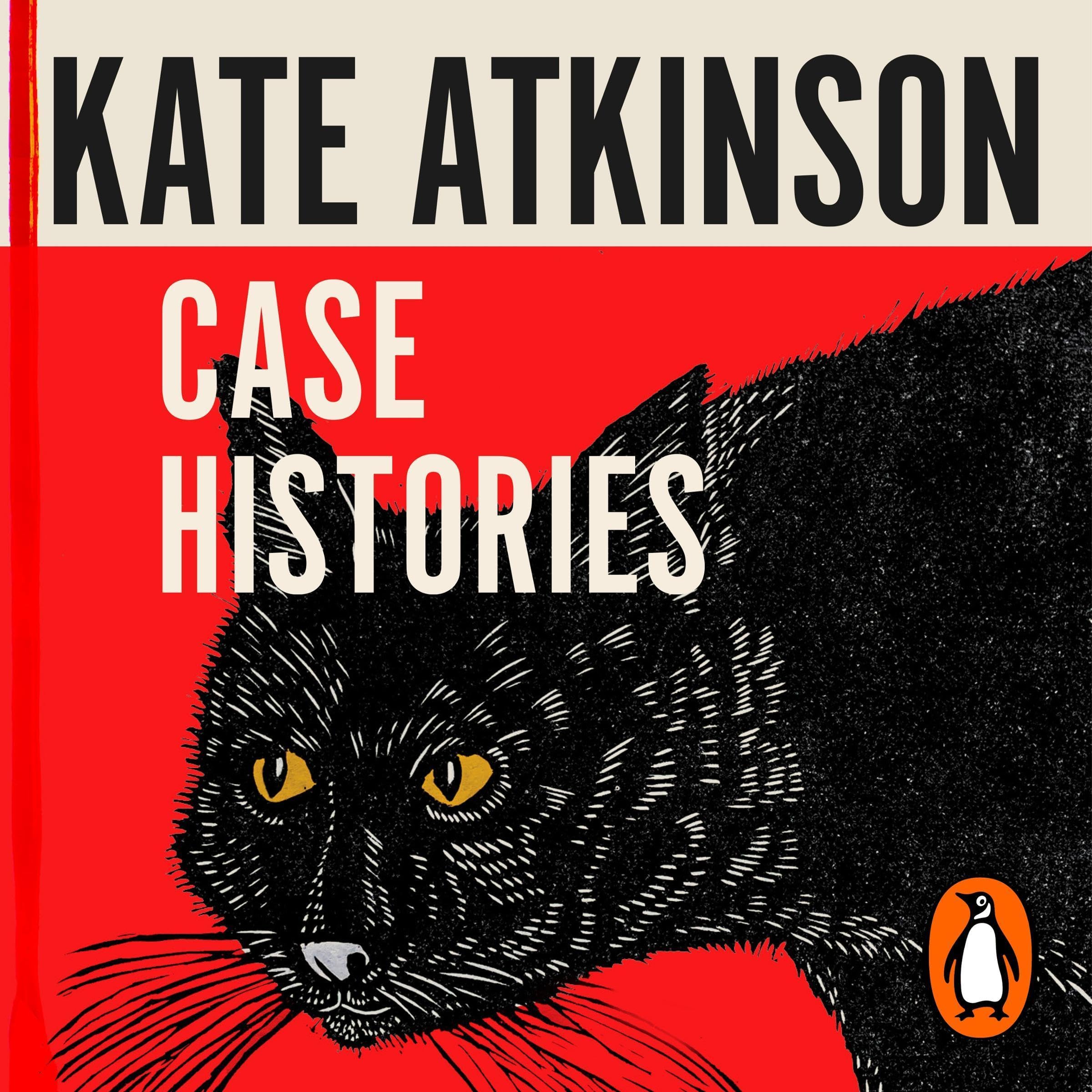 Case Histories: The first book in the Jackson Brodie series from the bestselling author