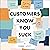 Customers Know You Suck: Actionable CX Strategies to Better Understand, Attract, and Retain Customers