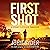 First Shot: A Grant Fletcher Thriller