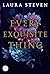 Every Exquisite Thing