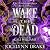 Wake the Dead: Godstone Sag...