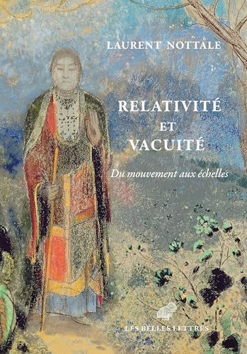 Relativite Et Vacuite - Du Mouvement Aux Echelles (French Edition)