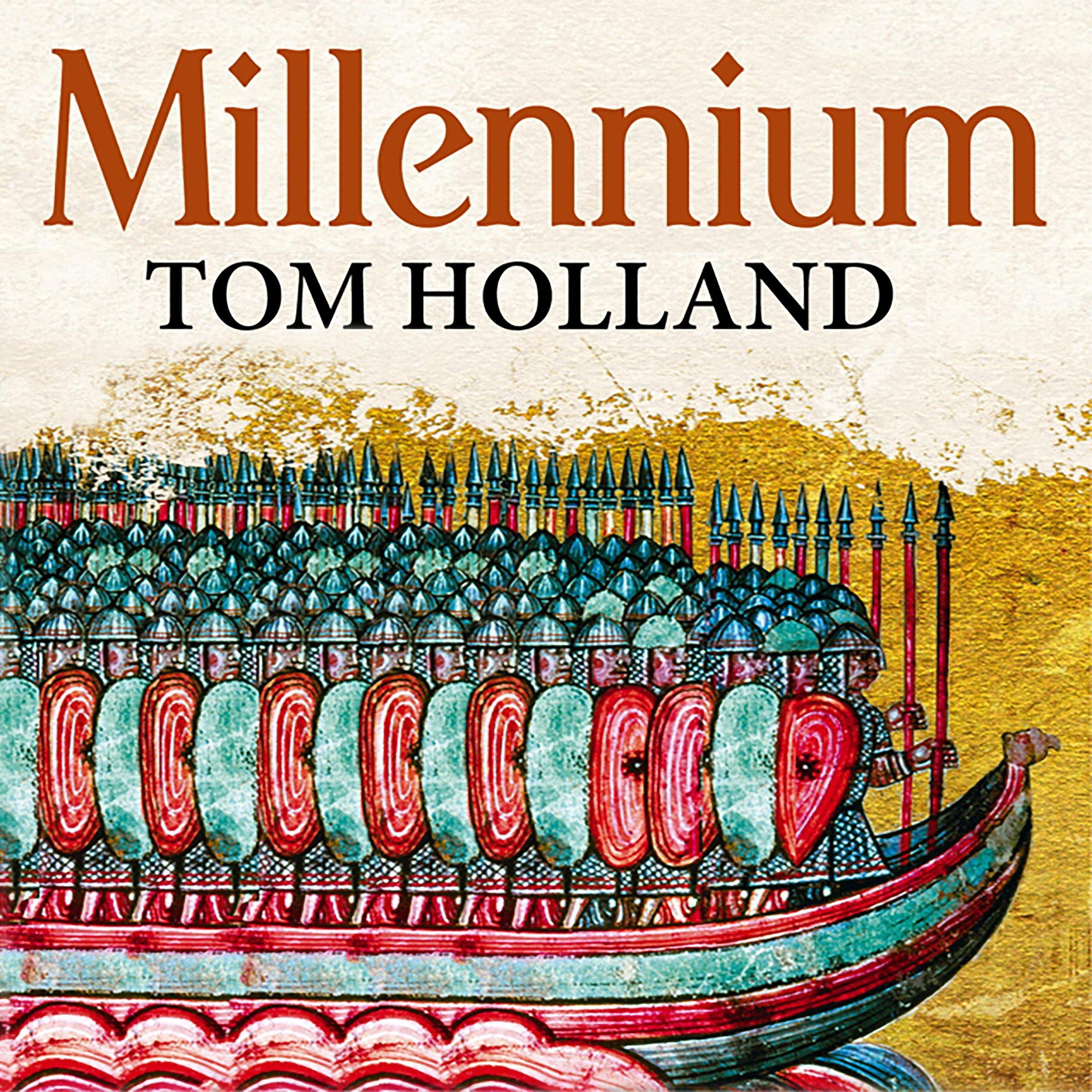 Millennium: The End of the World and the Forging of Christendom