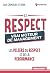 Le respect : vrai moteur de...