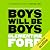 Boys Will Be Boys