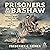 Prisoners of the Bashaw: The Nineteen-Month Captivity of American Sailors in Tripoli, 1803–1805