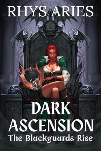 Dark Ascension: An Isekai Progression Fantasy (The Blackguards of Aetheria Book 1)