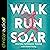 Walk, Run, Soar: A 52-Week Running Devotional