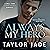 Always My Hero: The Dexter Brothers, Book 1