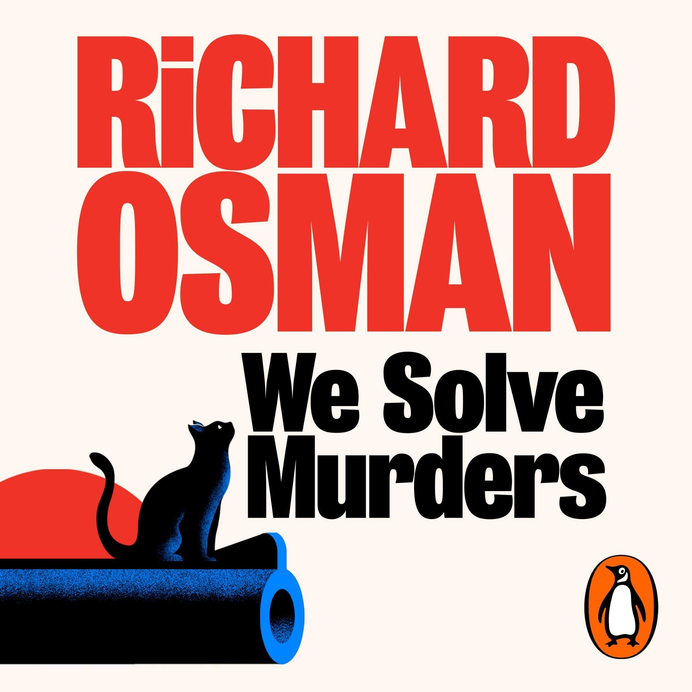 We Solve Murders: The Sunday Times #1 bestselling murder mystery from the author of The Thursday Murder Club