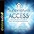 Supernatural Access: Removing Roadblocks in Order to Hear God and Receive Revelation